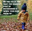 762272ee7488f80bd8adfccedc7dec68--kids-growing-up-mommy-quotes.jpg