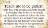 quote prayer faith patience patient wait wise wisdom teach me to be patient Lord white .jpg