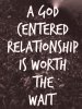 quote prayer marriage relationship a God centered relationship is worth the wait patience black.jpg