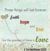 quote prayer faith hope love things last forever .jpg
