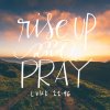 quote prayer psalm positive morning rise up and pray faith hope.jpg