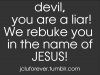 The devil is a liar! _ Hope _ Pinterest.jpg