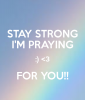 stay-strong-i-m-praying-3-for-you-1.png