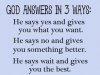 quote prayer God answers in 3 ways , yes, no, wait .jpg