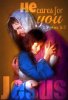 he-cares-for-you-1-peter-5-7-jesus1.jpg
