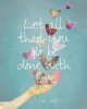 quote prayer Love sweet let all that you do be done with Love scripture.jpg