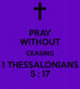 PRAY WITHOUT CEASING 1 THESSALONIANS 5 _ 17 Poster _ Callum _ Keep ___.png