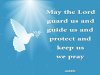 quote prayer potection dove may the Lord guard us protect us we pray.jpg