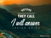 Jesus Christ answer before we call.jpg