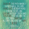 quote prayer psalm decision show me the path lead me teach me save me hope in You color.jpg