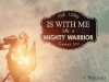 Jesus with us as mighty warrior.jpg