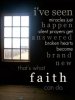 quote prayer faith sad fear ive seen miracles happen thats what faith can do window.jpg