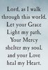 quote prayer Lord fear faith courage help release as i walk through this world, let your love ...jpg