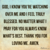 quote prayer doubt fear help faith strength Lord God I know You're watching over me You know w...png