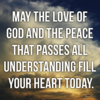 quote prayer doubt fear hope faith may the Love of Lord God and the peace that surpasses all u...png