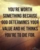 quote prayer doubt fear trust confidence you're worth because God Lord determines your value a...jpg