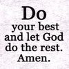 quote prayer Ayo positive cheer do your best and let God do the rest act help trust faith beli...jpg