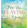 quote prayer Praying for you i'll be positive color green.jpg