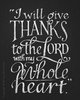 quote prayer thanks i will give thanks to the Lord God ith my whole heart .jpg