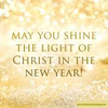 quote prayer New Year may you shine the Light of Christ .png