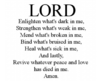 quote prayer Lord enlighten what's dark strengthen weak mend broken heal sick revive peace and...png