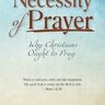 Necessity of Prayer by E. M. Bounds