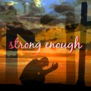 Strong Enough by Matthew West