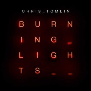 God's Great Dance Floor - Burning Lights 2013 Album - Chris Tomlin (Offical) HD
