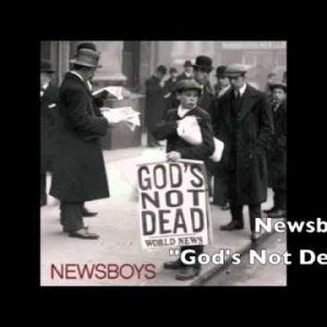 NEW! Newsboys "God's Not Dead (Like a Lion)" Single!