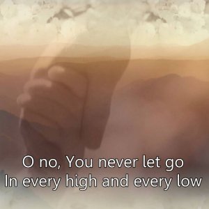 You never let go - Matt Redman