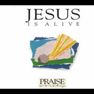 Jesus Is Alive, Hosanna! Music, Ron Kenoly