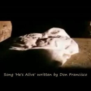 He's Alive! (chorus only) - We're Forgiven!