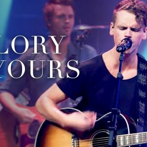 "Glory Is Yours" - LIVE