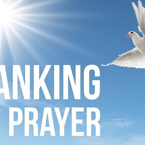 Prayer to thank God (Thanking & Thanksgiving for all blessings) ✅