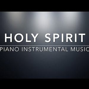 Holy Spirit - Piano Music | Prayer Music | Meditation Music | Healing Music | Worship Music