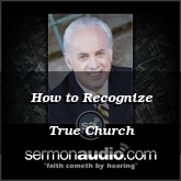 How to Recognize True Church