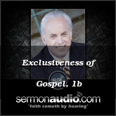 Exclusiveness of Gospel, 1b