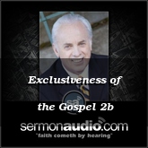 Exclusiveness of the Gospel 2b