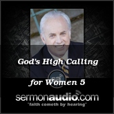 God's High Calling for Women 5