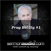 Pray Boldly #1