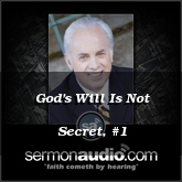 God's Will Is Not Secret, #1