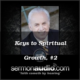 Keys to Spiritual Growth, #2