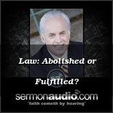 Law: Abolished or Fulfilled?
