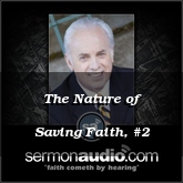 The Nature of Saving Faith, #2