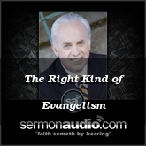The Right Kind of Evangelism