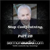 Stop Complaining, Part 2B
