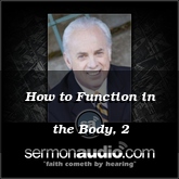 How to Function in the Body, 2