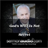 God's Will Is Not Secret
