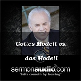 Gottes Modell vs. das Modell