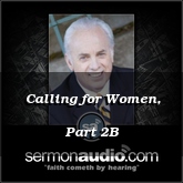 Calling for Women, Part 2B